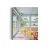 Gestalten | Upgrade Your House - Rebuild, Renovate, and Reimagine Your Home