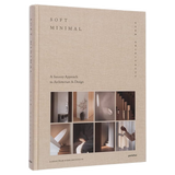 Gestalten | Soft Minimal - A Sensory Approach to Architecture and Design