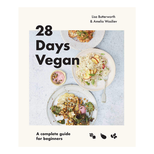 28 Days Vegan | Lisa Butterworth & Amelia Wasiliev