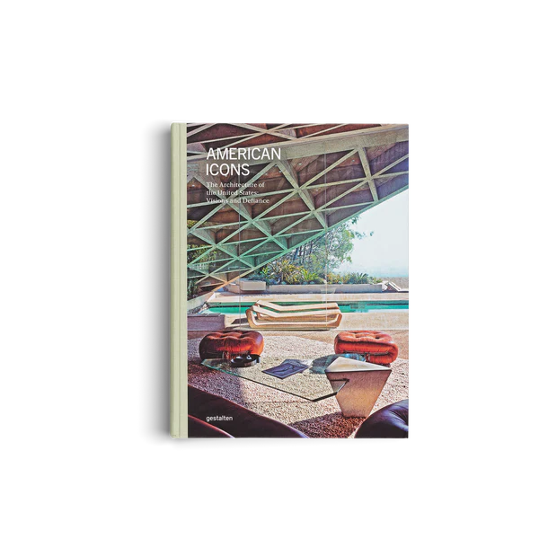 Gestalten | American Icons - Architecture of the United States
