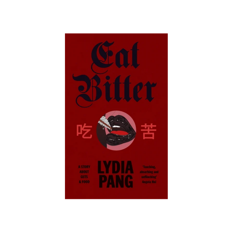  Eat Bitter by Lydia Pang by Penguin Books, book cover 