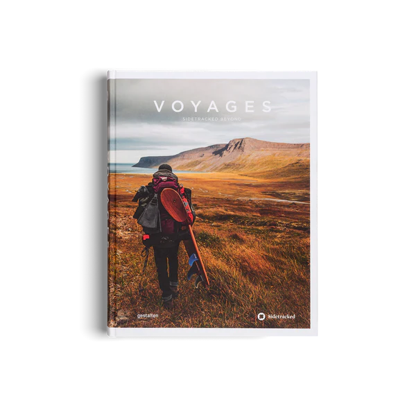 Gestalten | Voyages - Sidetracked Beyond - Adventures That Test The Human Spirit