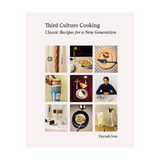 Third Culture Cooking | Classic Recipes For A New Generation - Zayneb Issa