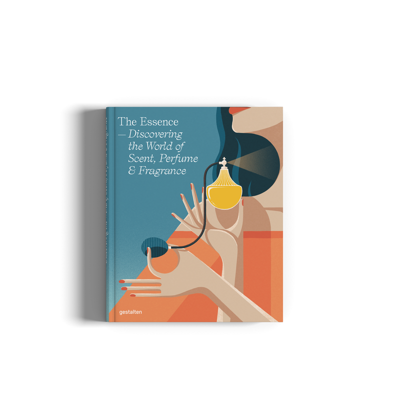 Gestalten | The Essence - Discovering the World of Scent, Perfume & Fragrance